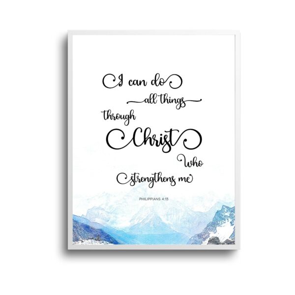 Philippians 4:13 - I can do all things